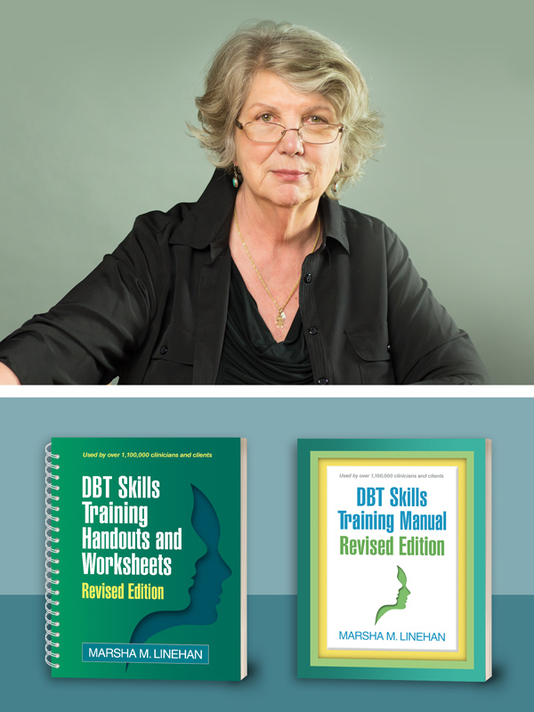 Marsha Linehan - DBT Skills Training Handouts and Worksheets, Revised Edition - DBT Skills Training Manual, Revised Edition